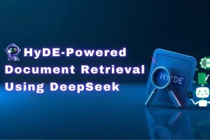 HyDE-Powered Document Retrieval Using DeepSeek
